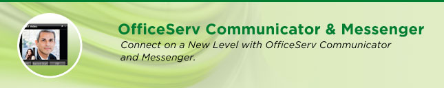 OfficeServ Communicator & Messenger